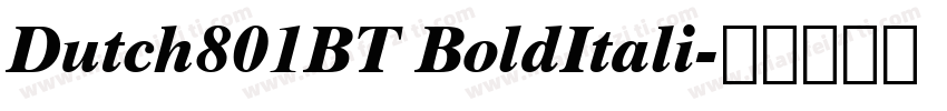 Dutch801BT BoldItali字体转换